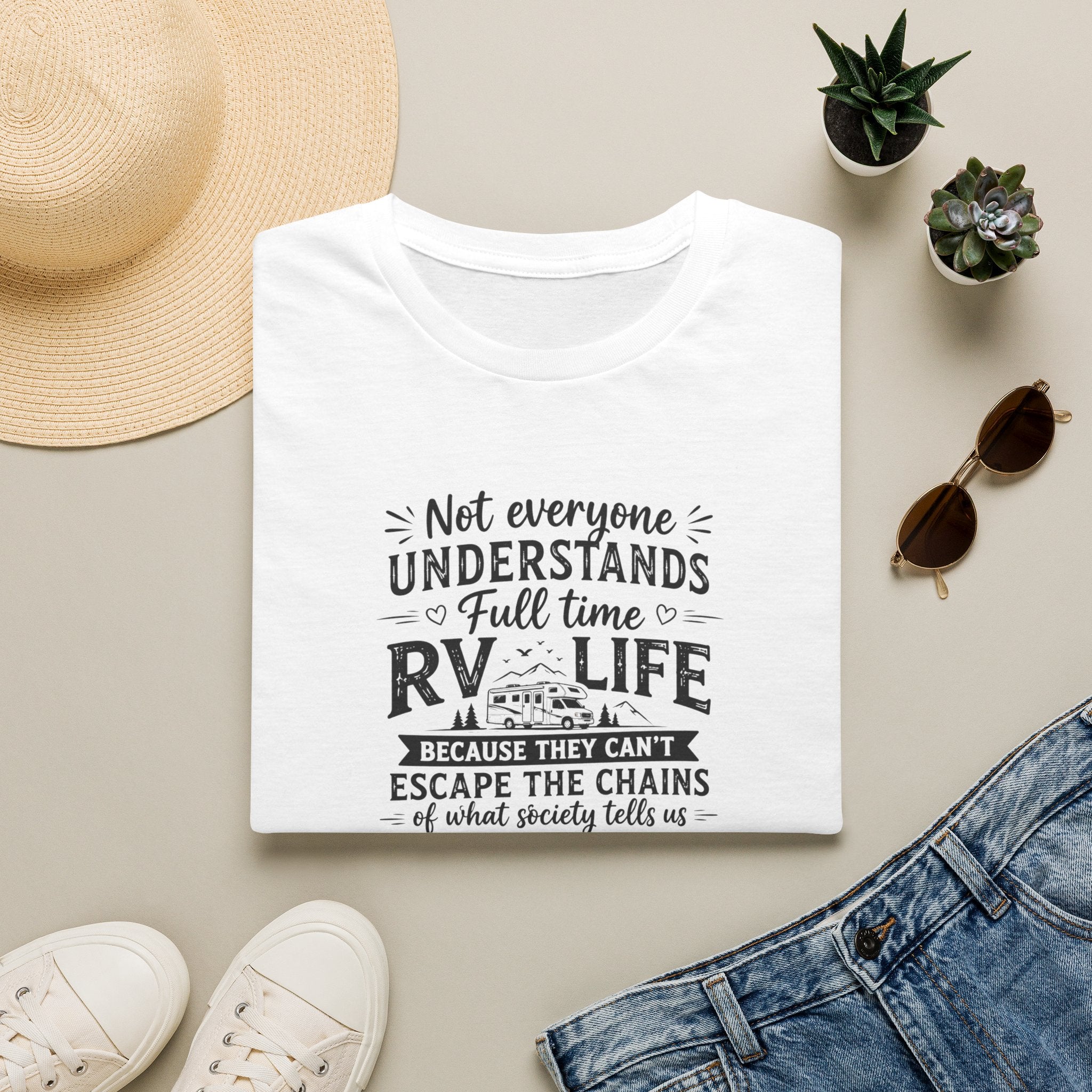 Not Everyone Understands Full Time RV Life T-Shirt