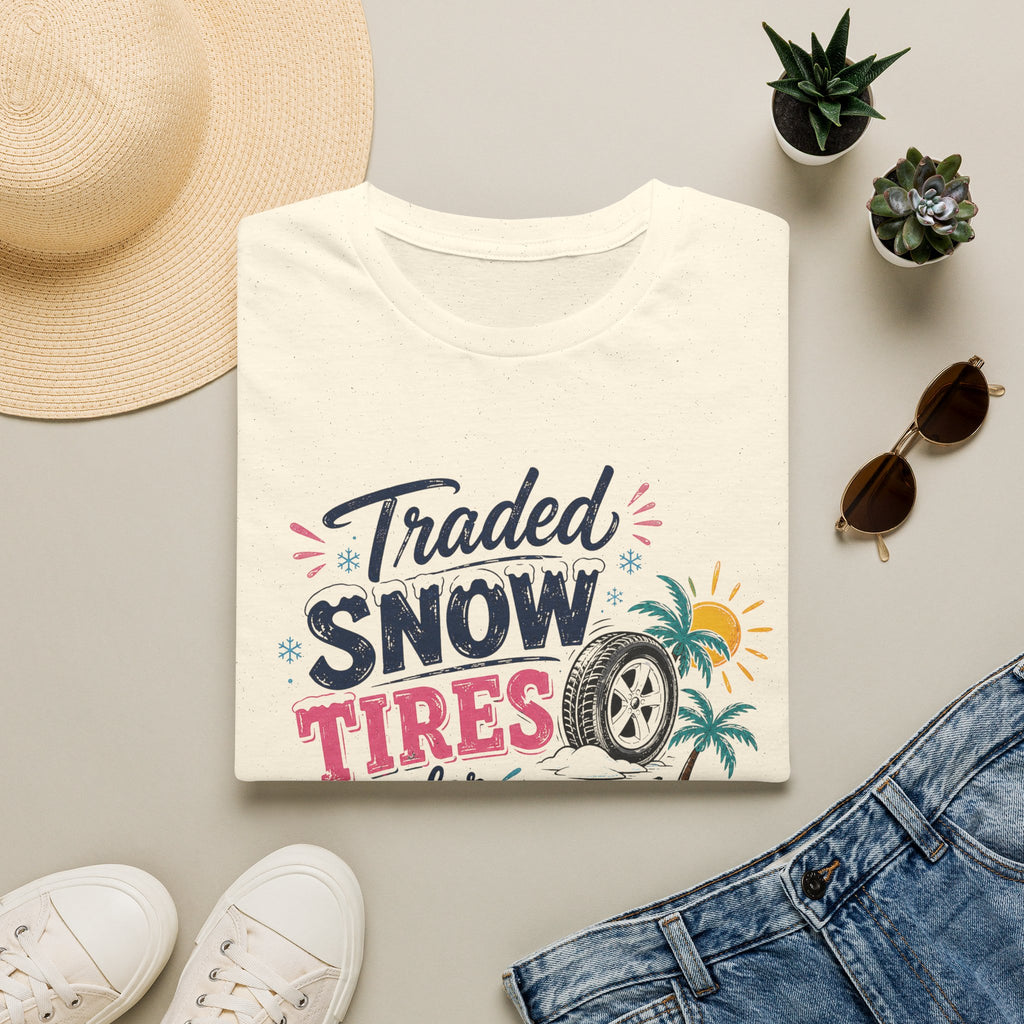 Traded Snow Tires for Sunscreen T-Shirt