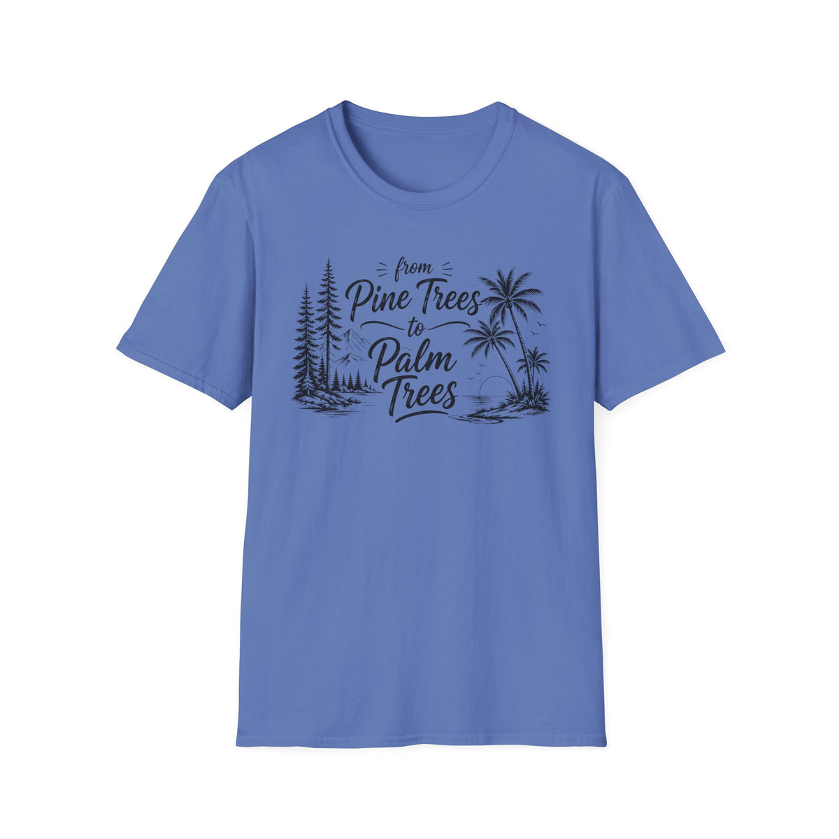 Pine Trees to Palm Trees T-Shirt