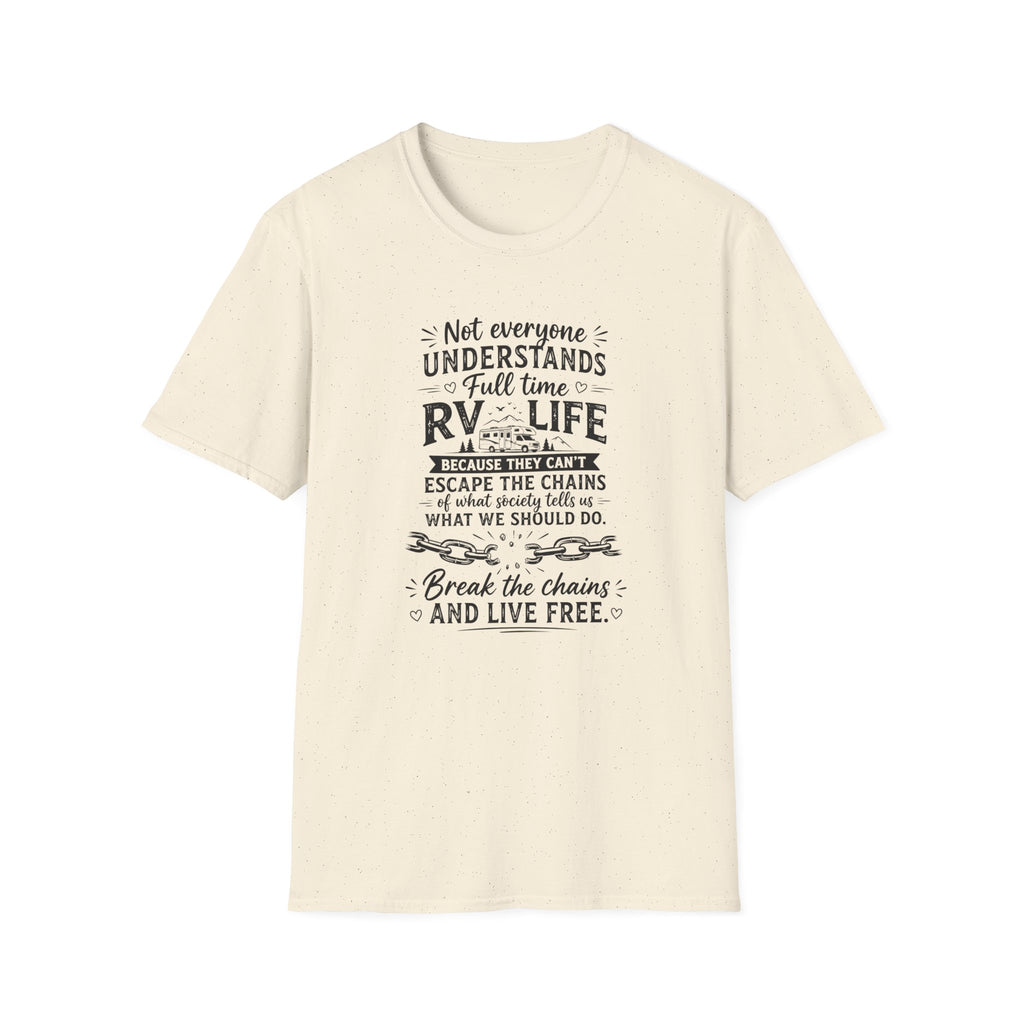 Not Everyone Understands Full Time RV Life T-Shirt