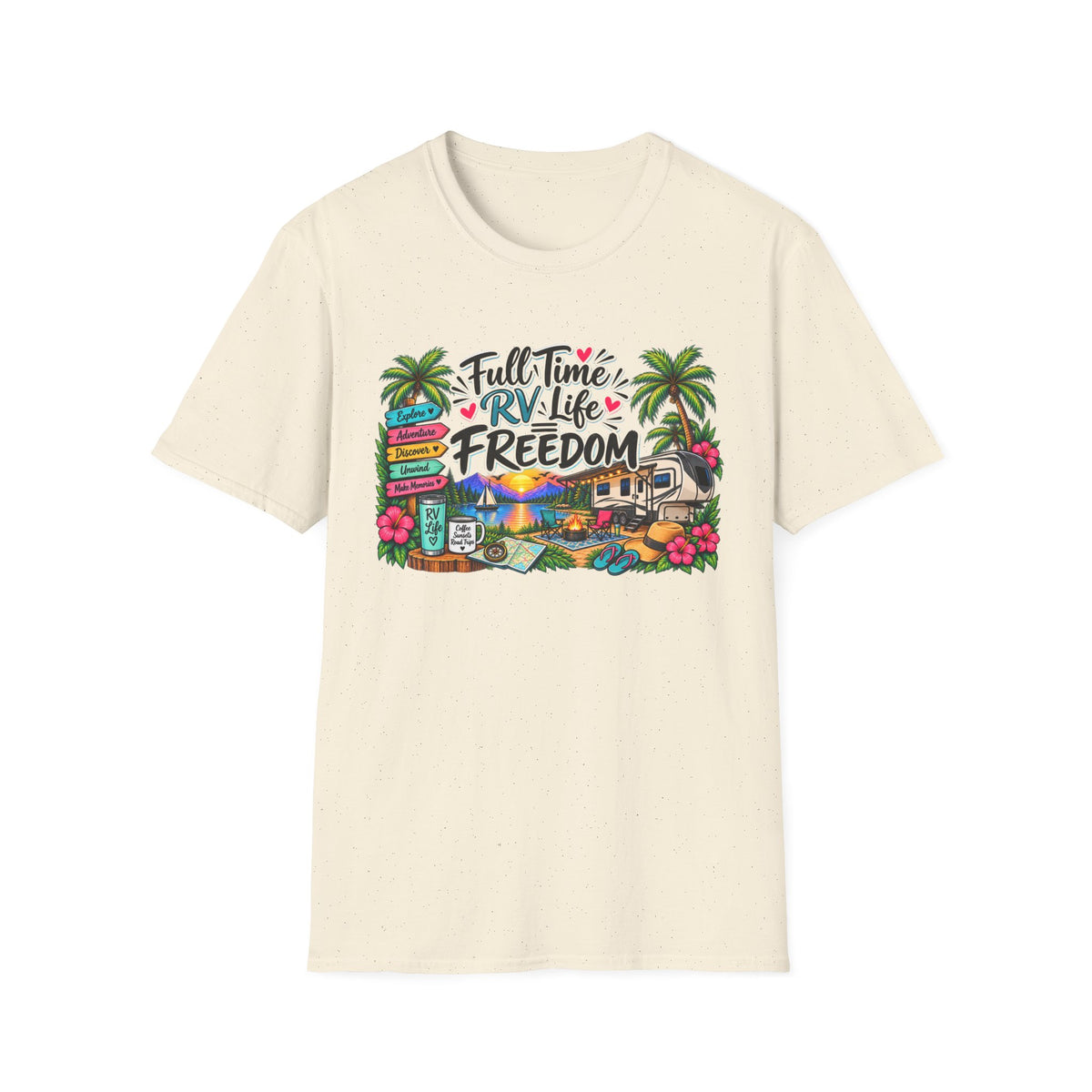 Full Time RV Life = Freedom T-Shirt
