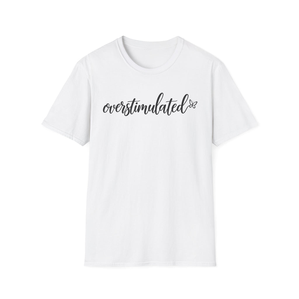 Overstimulated T-Shirt