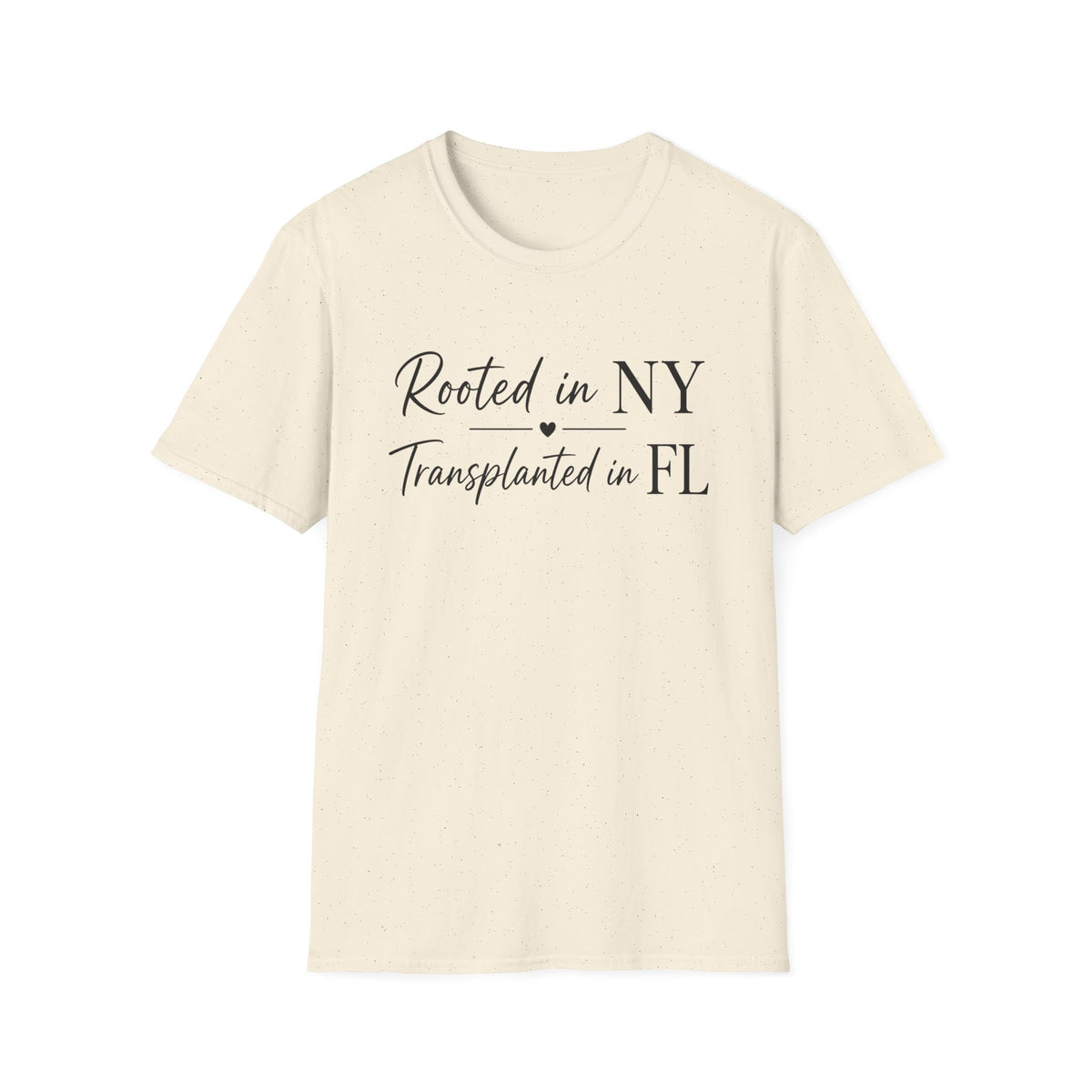 Rooted in NY Transplanted in FL T-Shirt