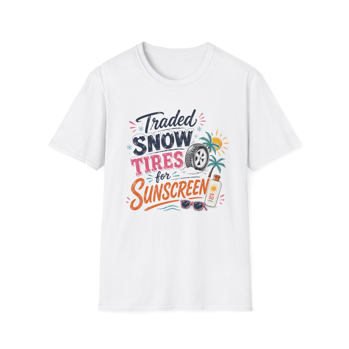 Traded Snow Tires for Sunscreen T-Shirt
