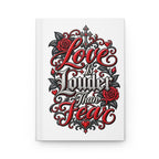 Love Is Louder Than Fear - Journal Hardcover