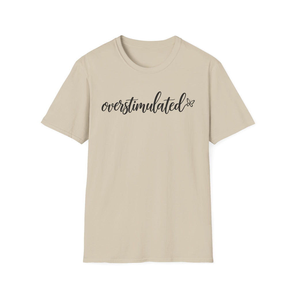 Overstimulated T-Shirt