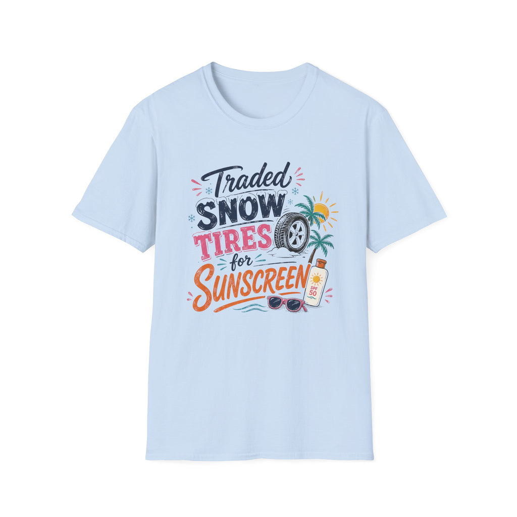 Traded Snow Tires for Sunscreen T-Shirt