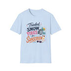 Traded Snow Tires for Sunscreen T-Shirt