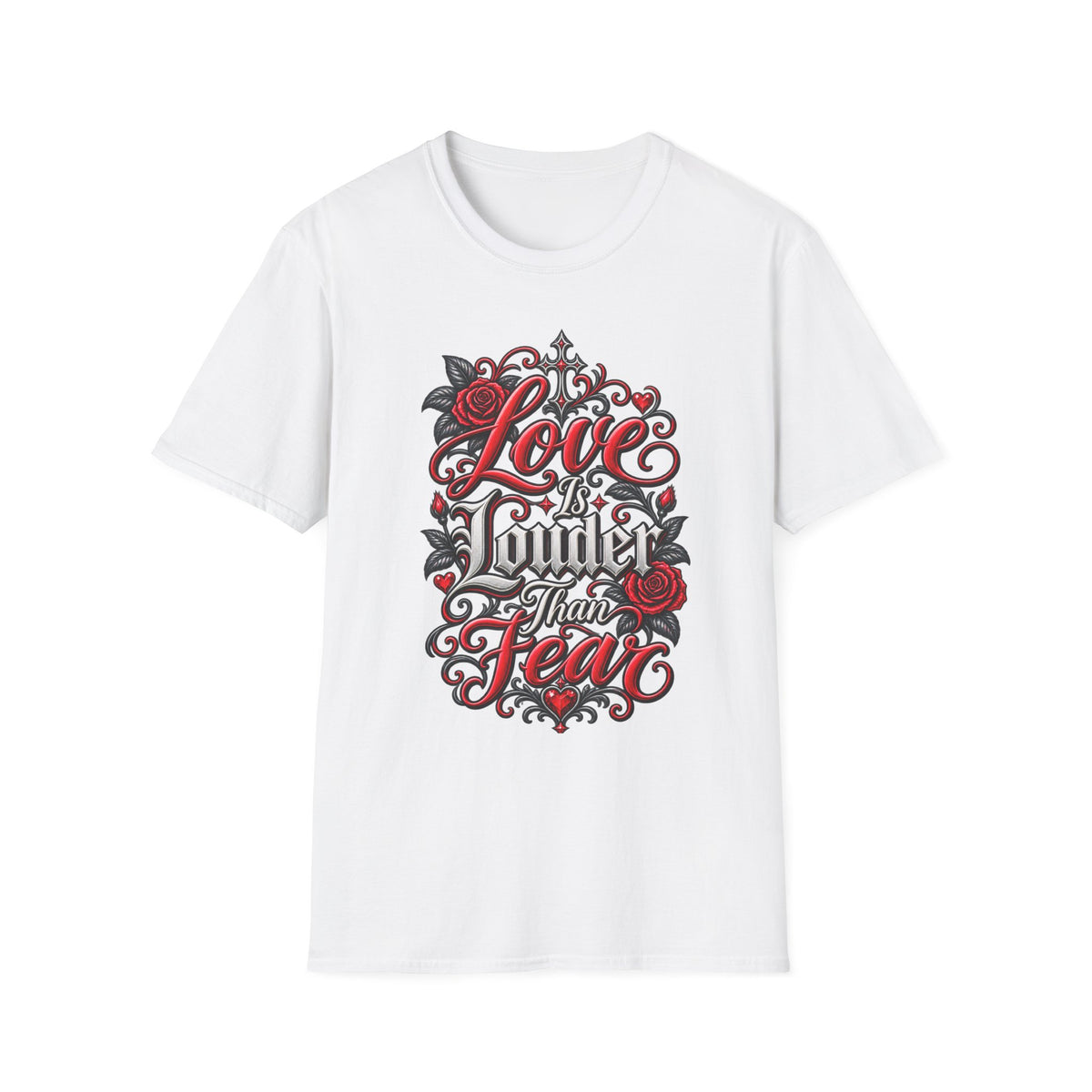 Love Is Louder Than Fear T-Shirt