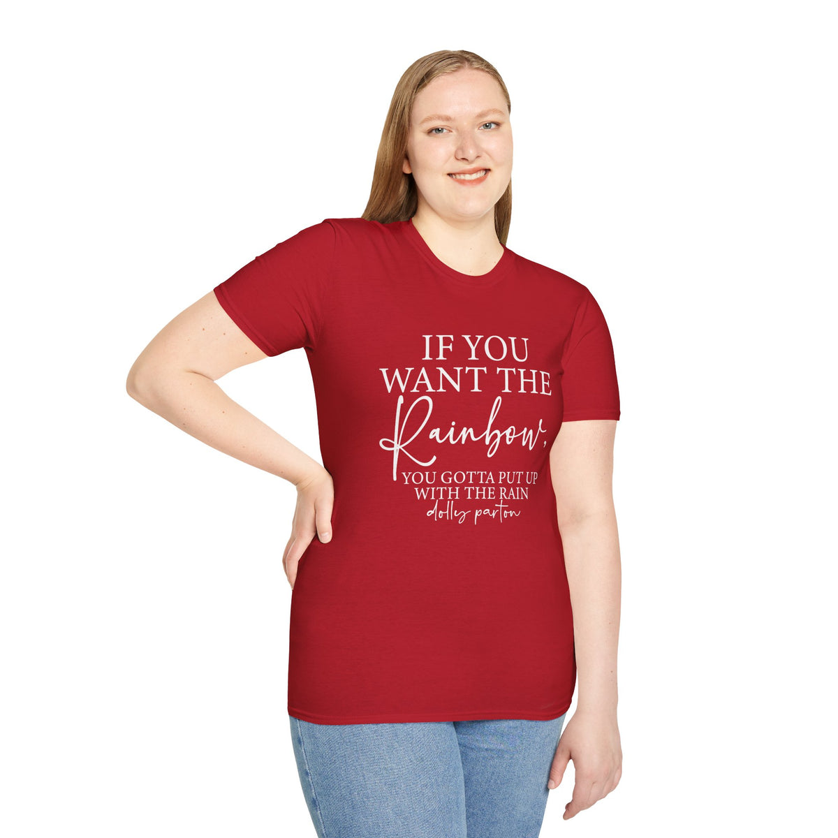 If You Want The Rainbow Dolly Parton Quote T-Shirt