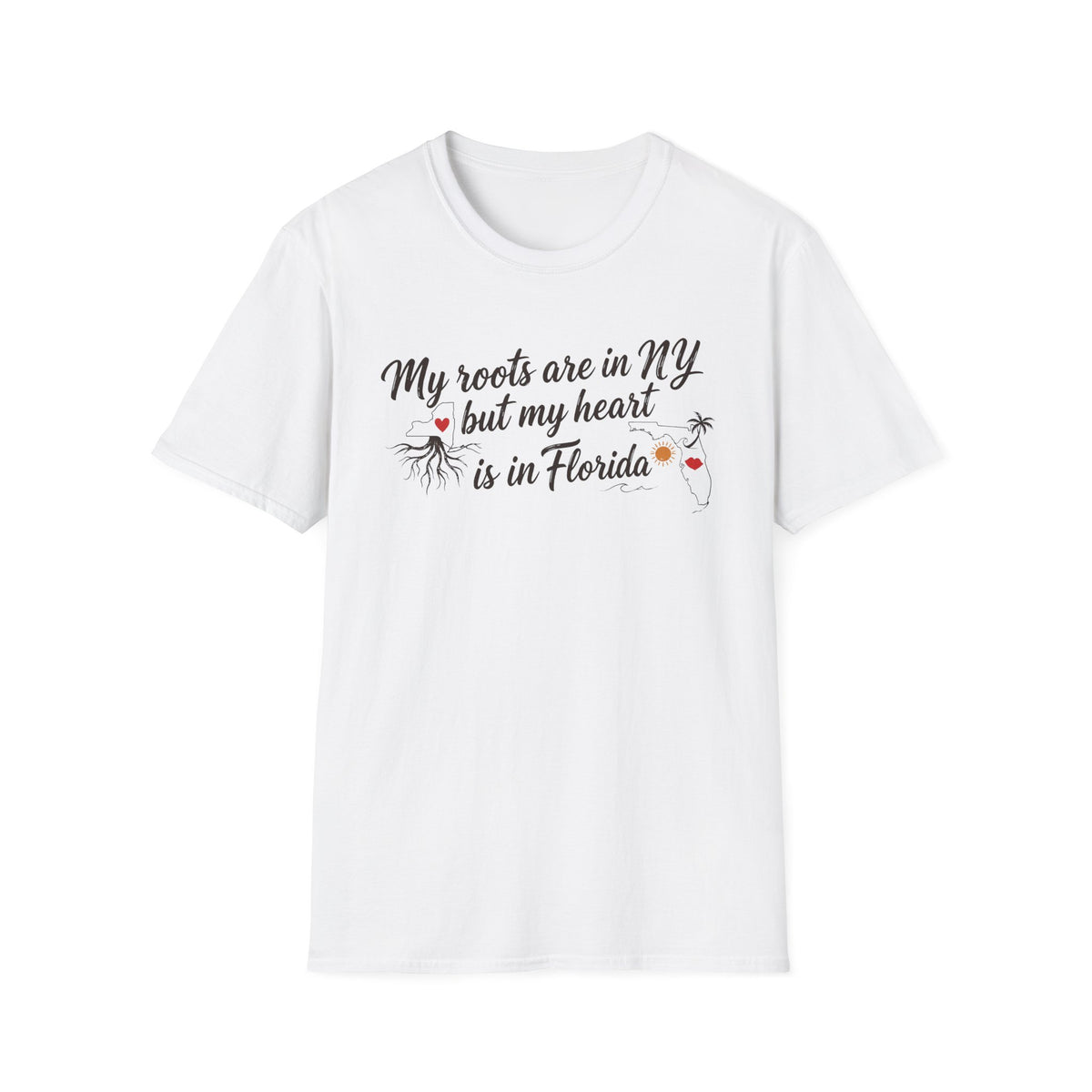 My Roots are in NY and heart is in FL III T-Shirt