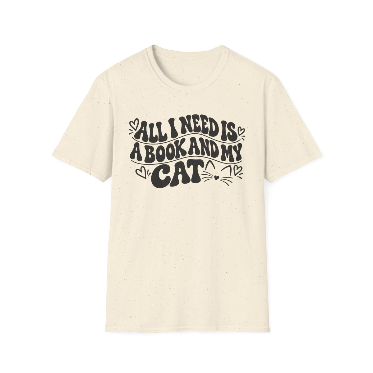 All I Need is a Book & My Cat T-Shirt