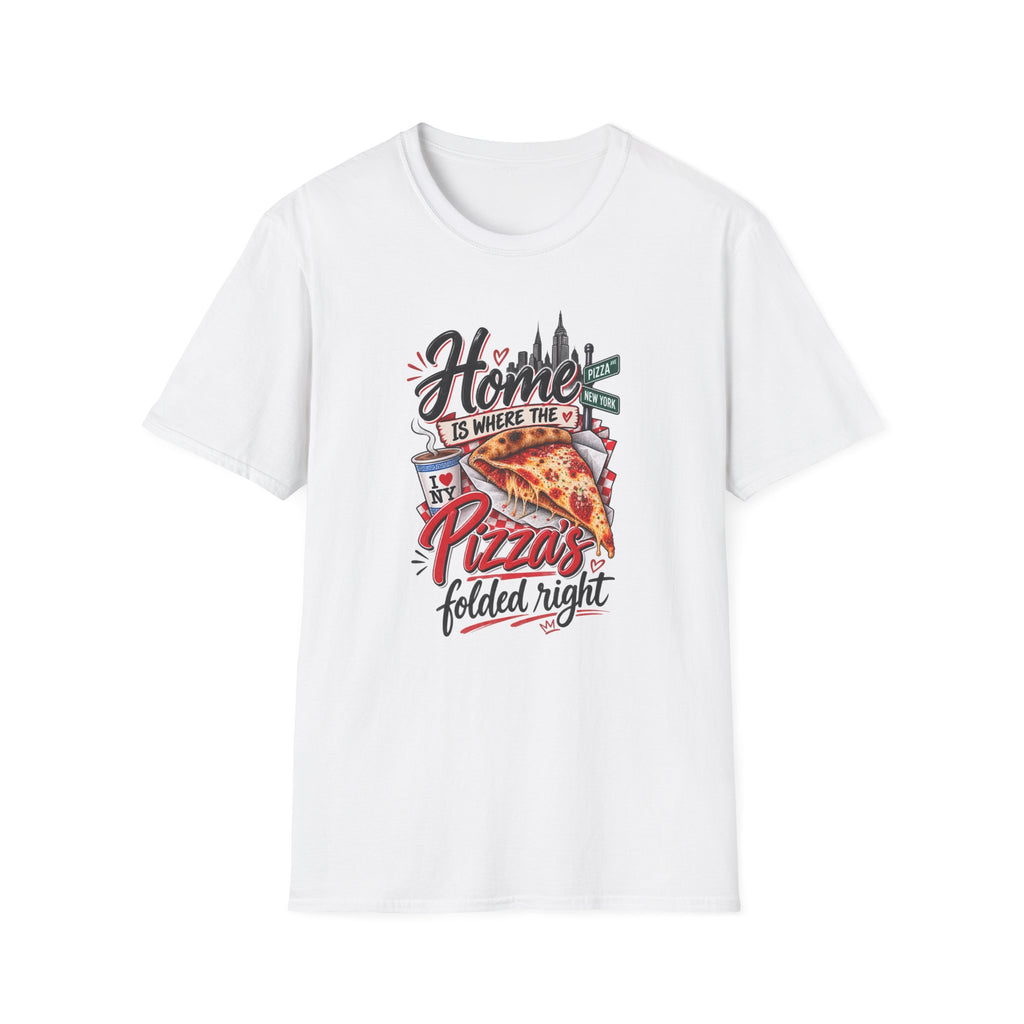 Home Is Where the Pizza Is Folded Right T-Shirt
