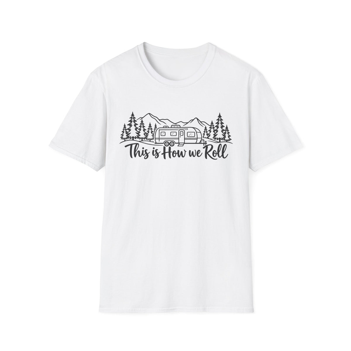 This Is How We Roll T-Shirt