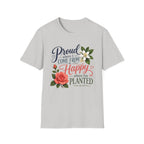 Proud Where I Come From Happy Where I'm Planted T-Shirt