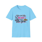 You Can Take the Girl out of NY II T-Shirt