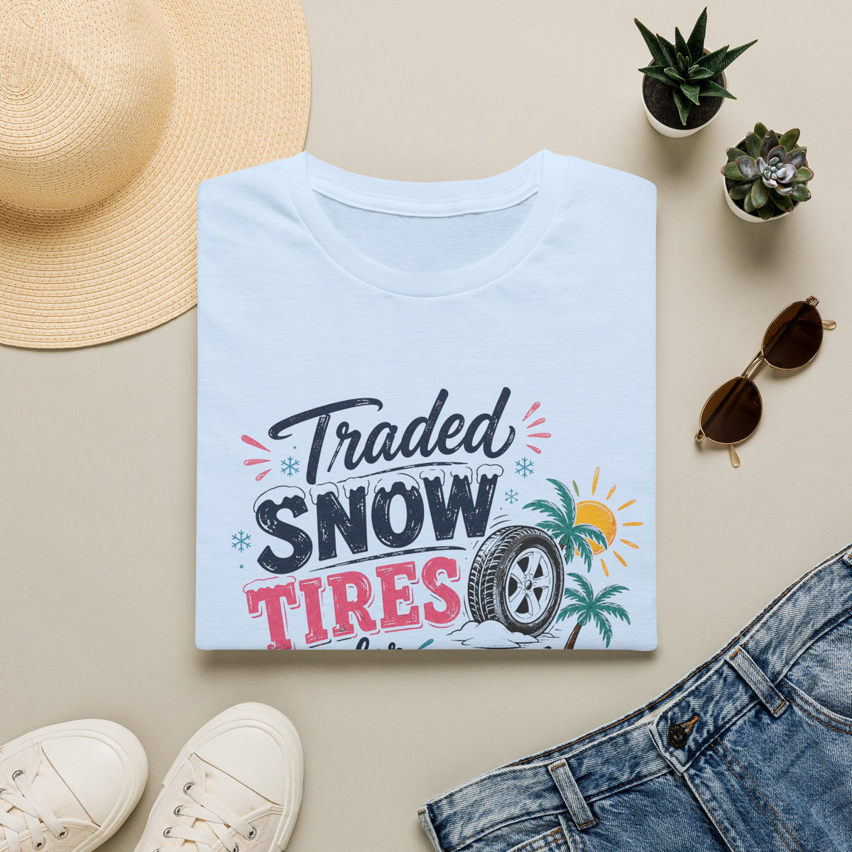 Traded Snow Tires for Sunscreen T-Shirt