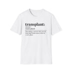 Transplant Dictionary Meaning T-Shirt