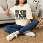 Your Vision. Our Mission. T-Shirt