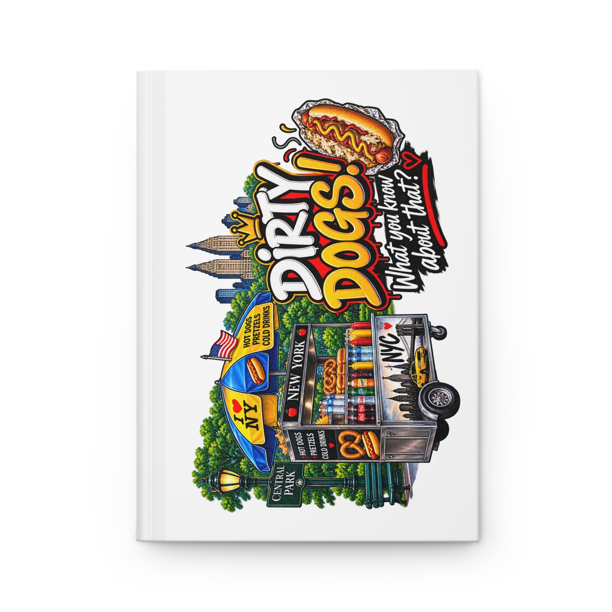 Dirty Dogs NYC Hot Dog Cart - Journal Hardcover