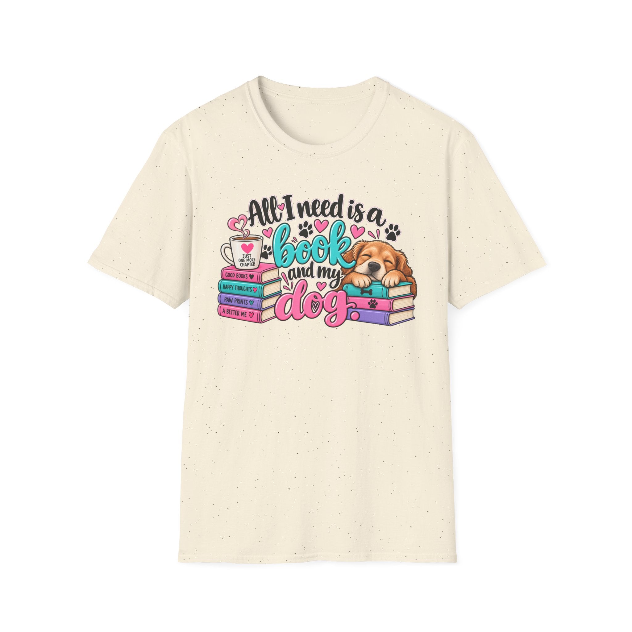 All I Need is a Book & My Dog T-Shirt