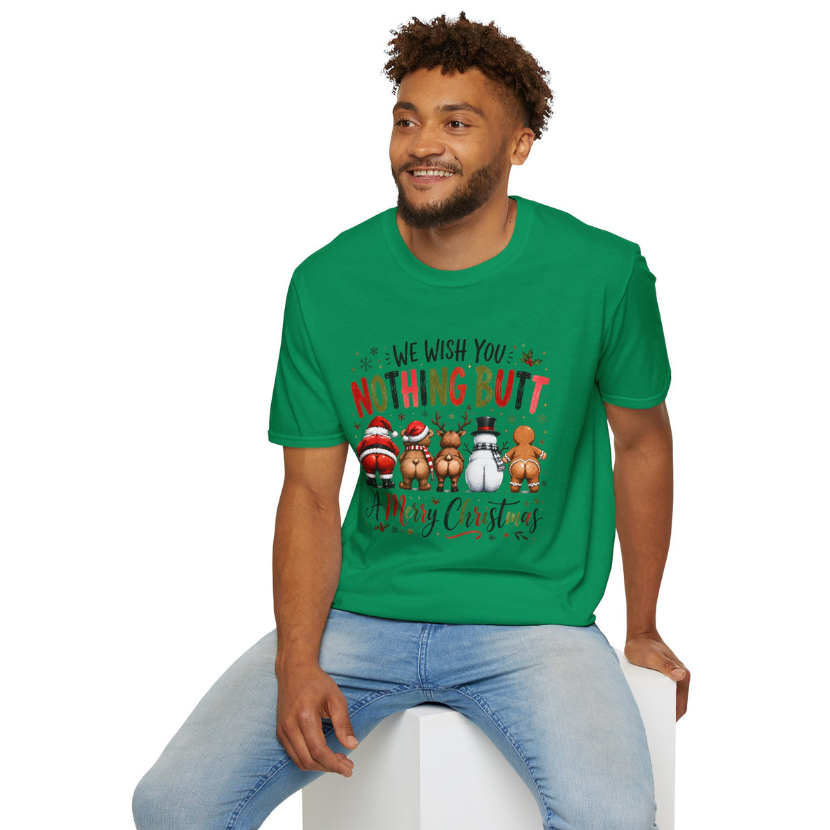 We Wish You Nothing Butt A Merry Christmas T-Shirt