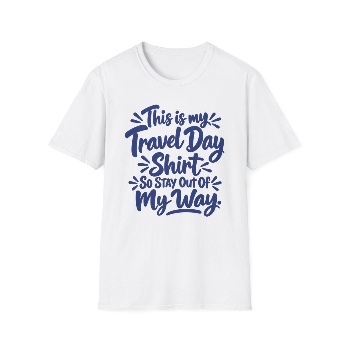 Travel Day (Blue Text) T-Shirt