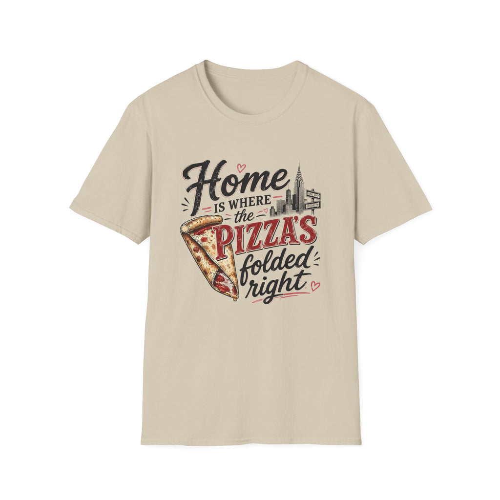 Home Is Where the Pizza Is Folded Right II T-Shirt