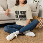 Your Vision. Our Mission. T-Shirt