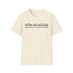Coffee and Quilting MottoT-Shirt