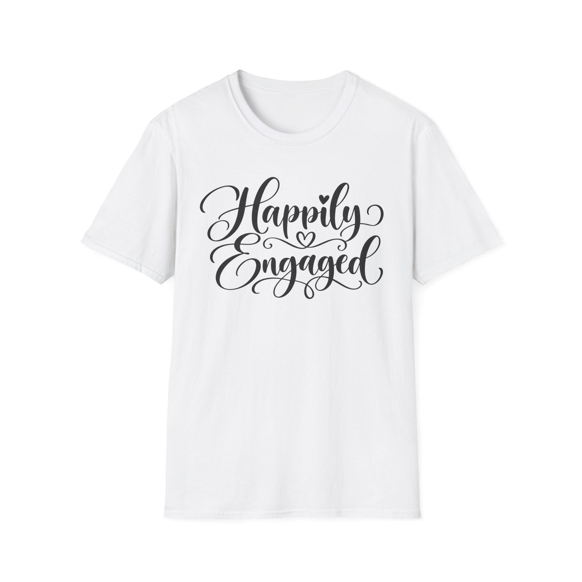 Happily Engaged T-Shirt