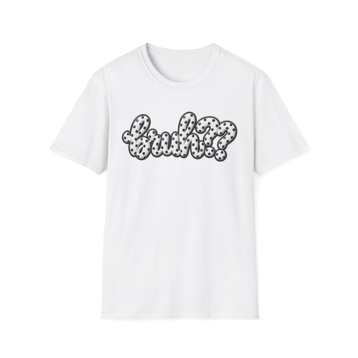Bruh?? Polka Dot T-Shirt