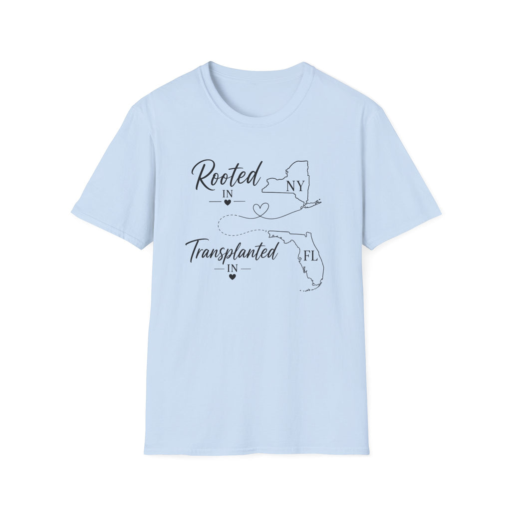Rooted in NY Transplanted in FL II T-Shirt