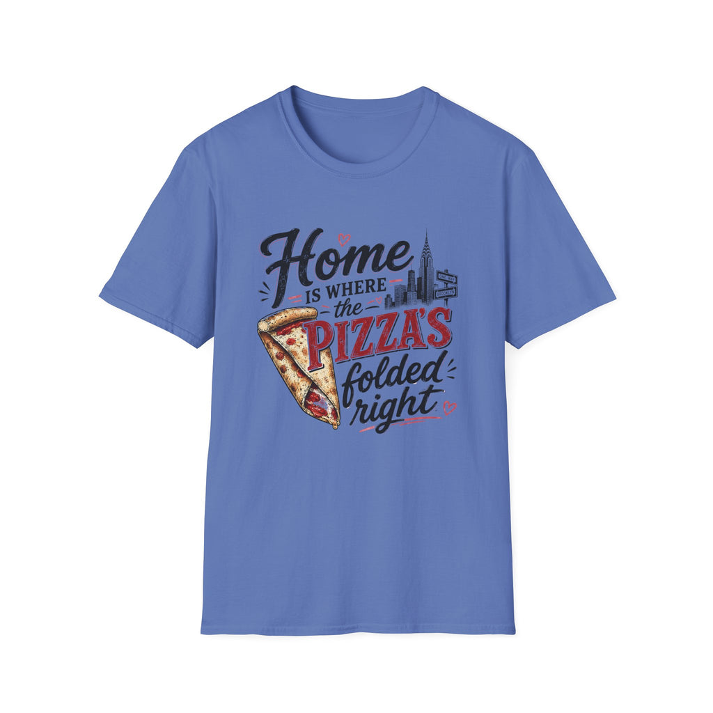 Home Is Where the Pizza Is Folded Right II T-Shirt