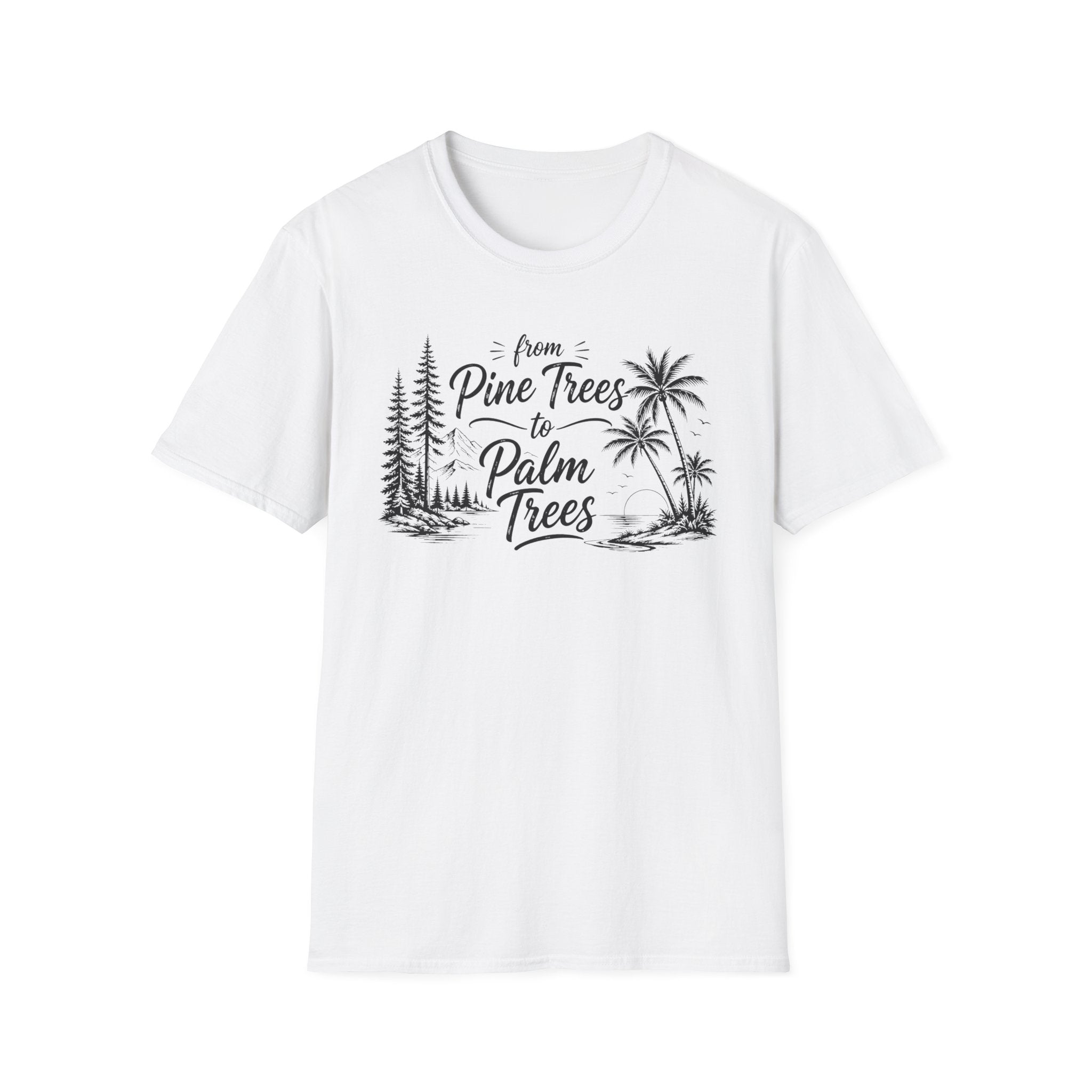 Pine Trees to Palm Trees T-Shirt