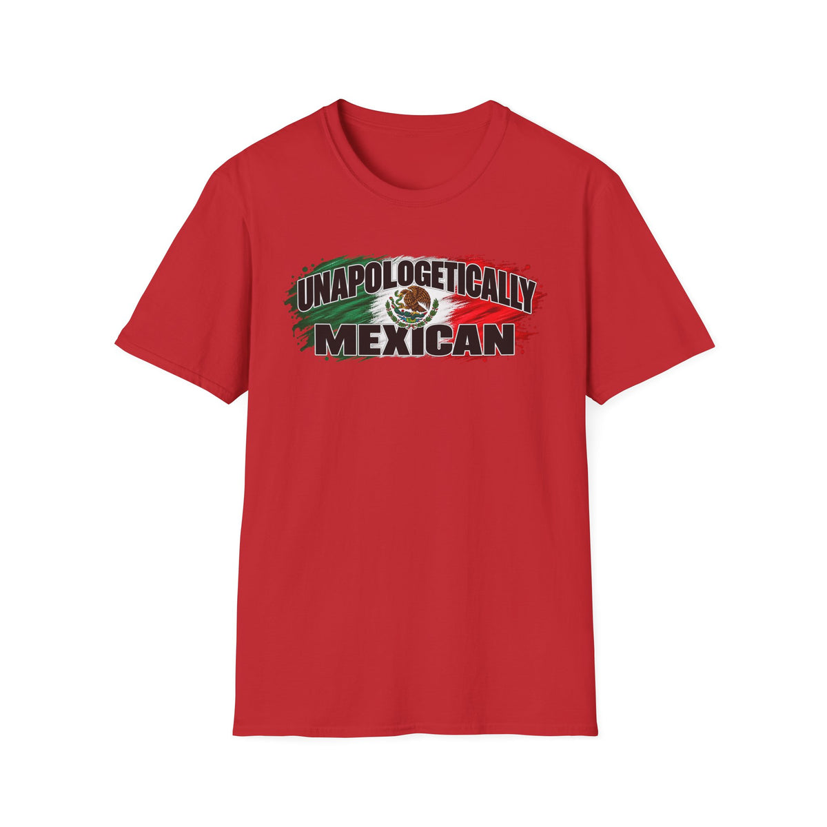 Unapologetically Mexican T-Shirt