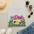 We Dink at Dawn T-Shirt