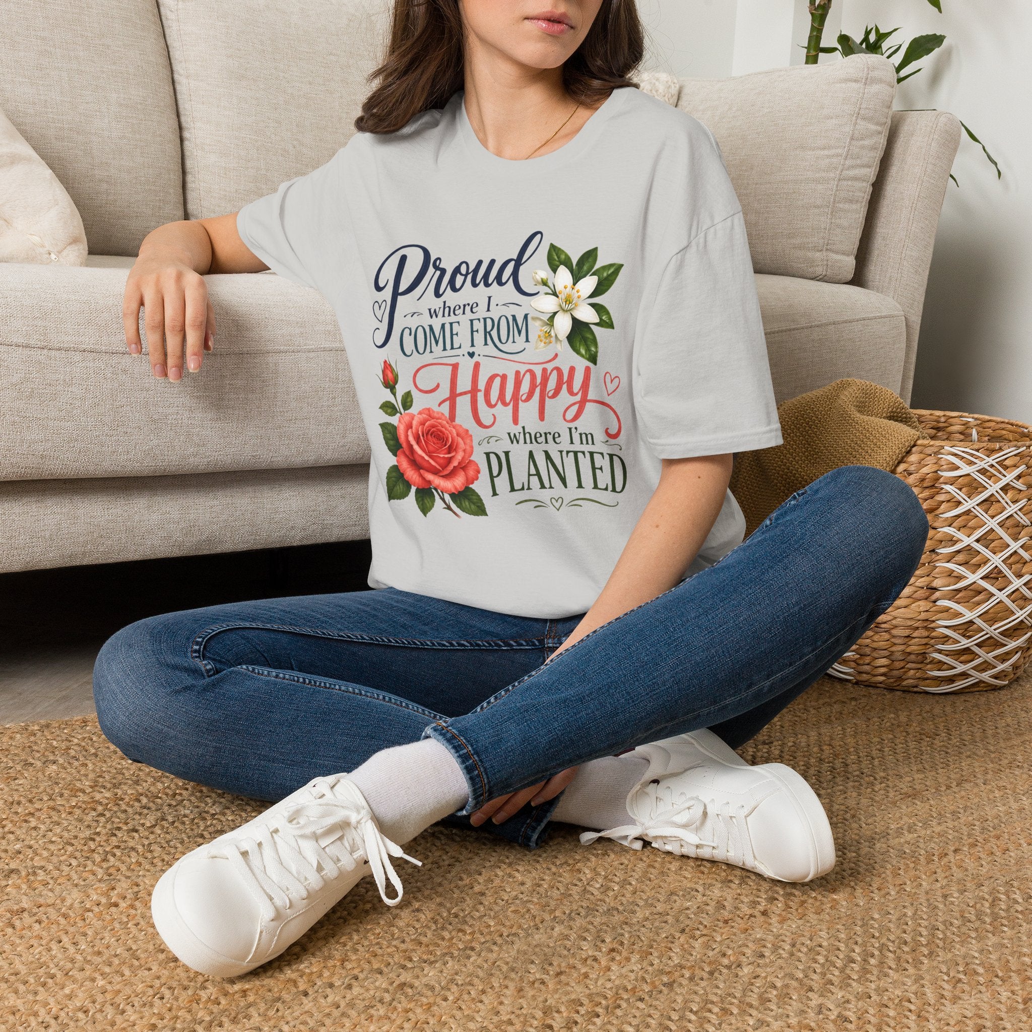 Proud Where I Come From Happy Where I'm Planted T-Shirt