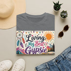 Living My Best Gypsie T-Shirt