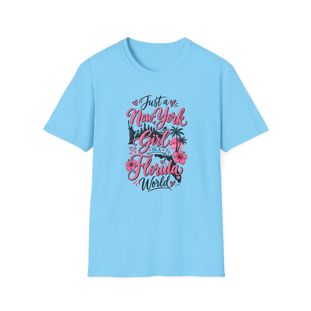NY Girl in a FL World T-Shirt