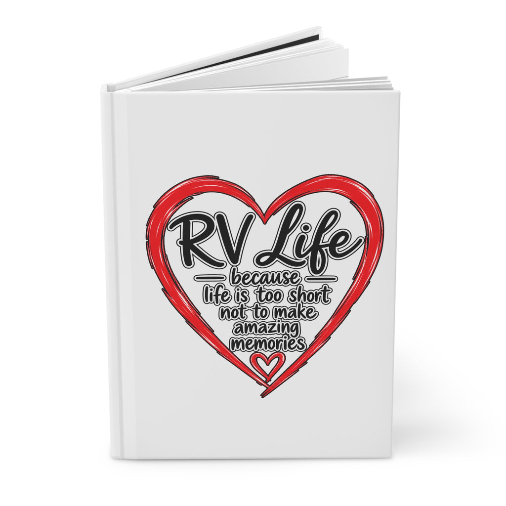 RV Life because Life is too Short - Journal Hardcover