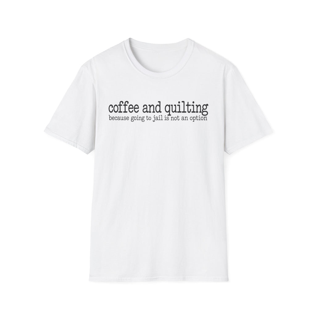 Coffee and Quilting MottoT-Shirt