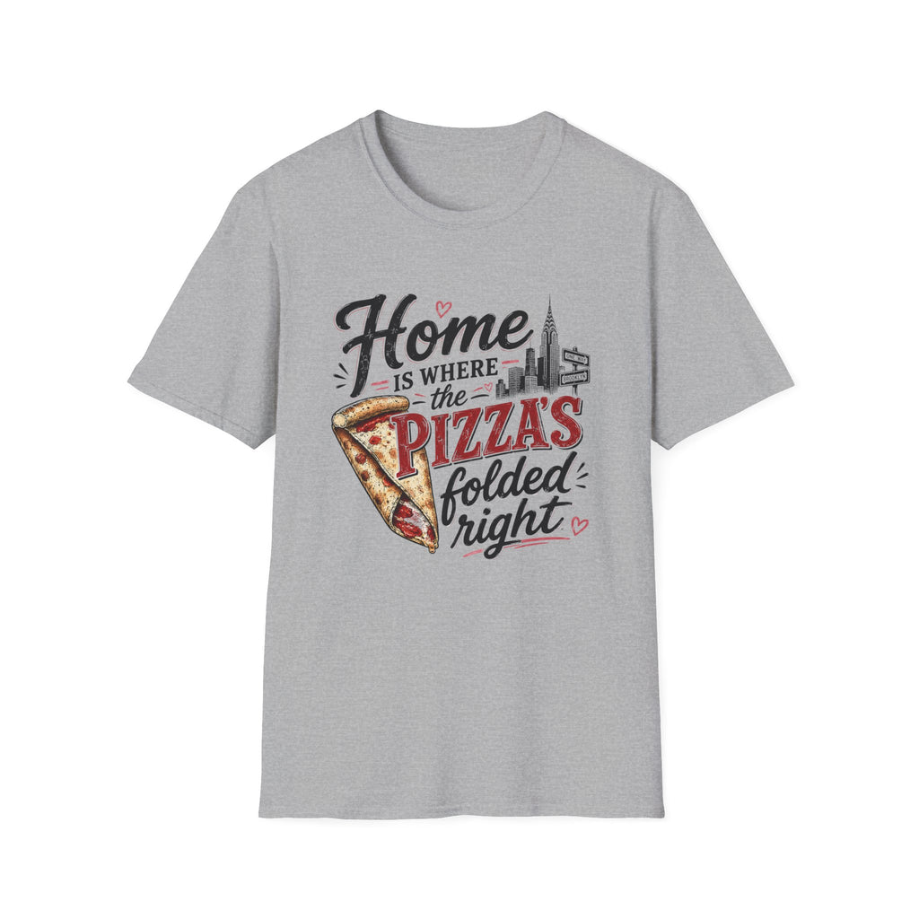Home Is Where the Pizza Is Folded Right II T-Shirt