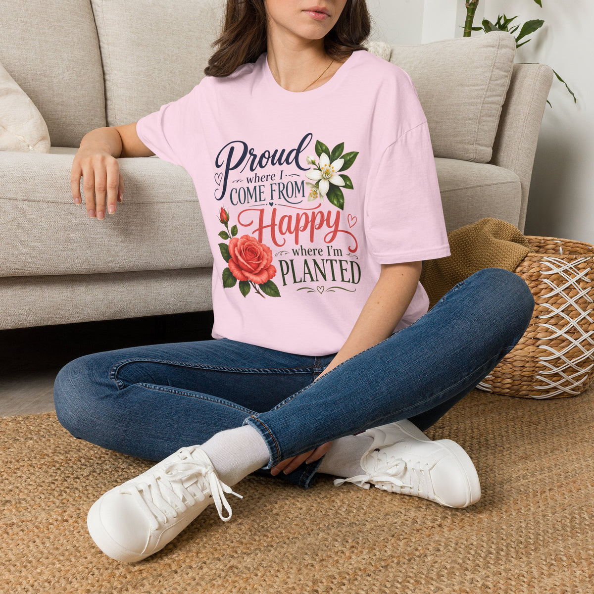 Proud Where I Come From Happy Where I'm Planted T-Shirt