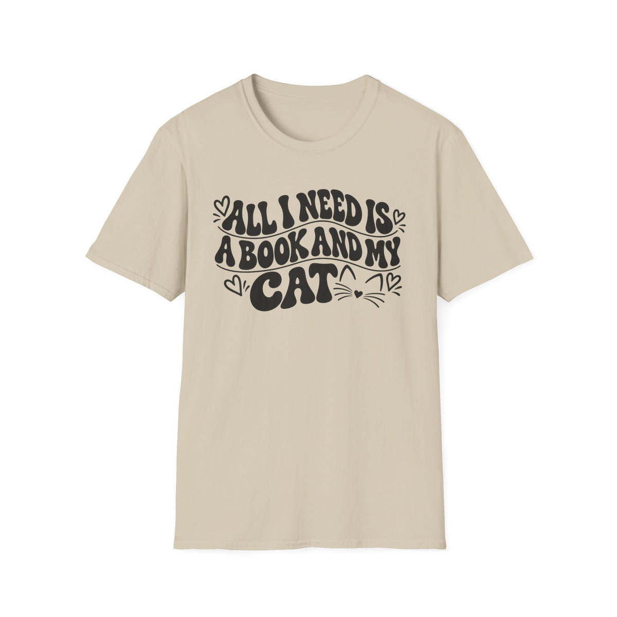 All I Need is a Book & My Cat T-Shirt