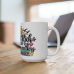 We’re Not Rich We Just Decided To Live Like Time Matters mug | 15oz coffee cup, sunrise design
