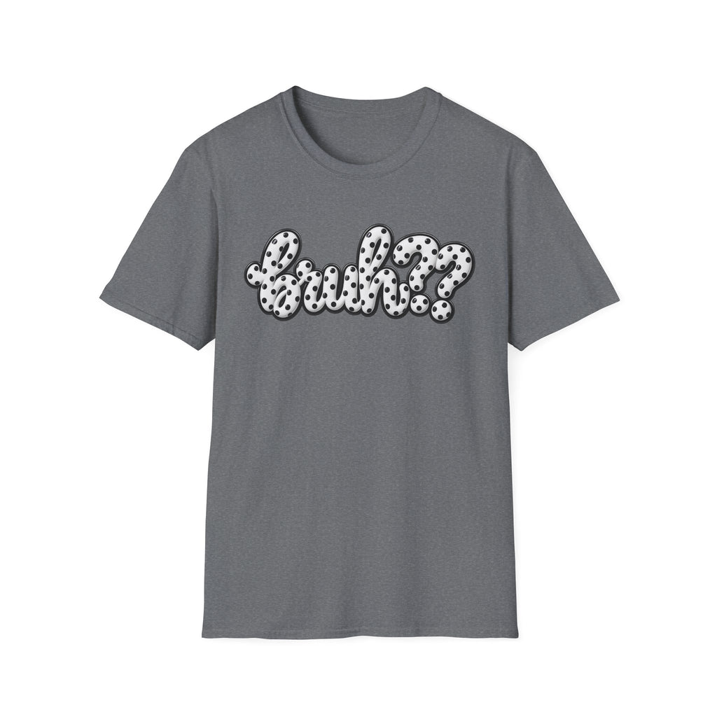 Bruh?? Polka Dot T-Shirt