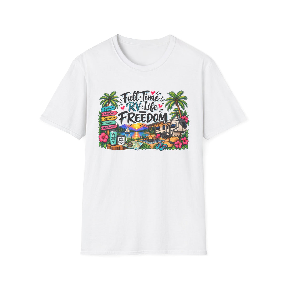 Full Time RV Life = Freedom T-Shirt