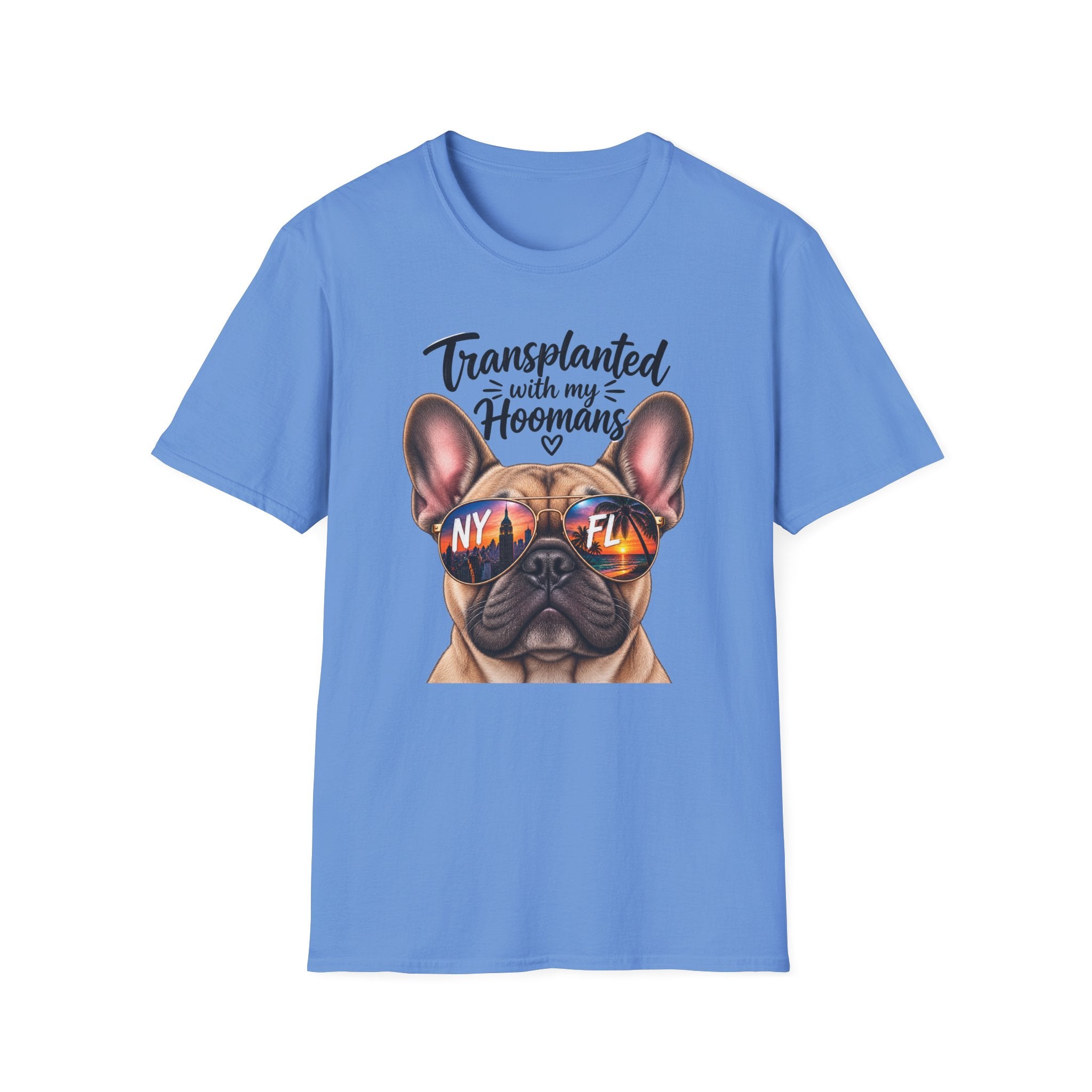 Transplanted with my Hoomans (Frenchie) T-Shirt