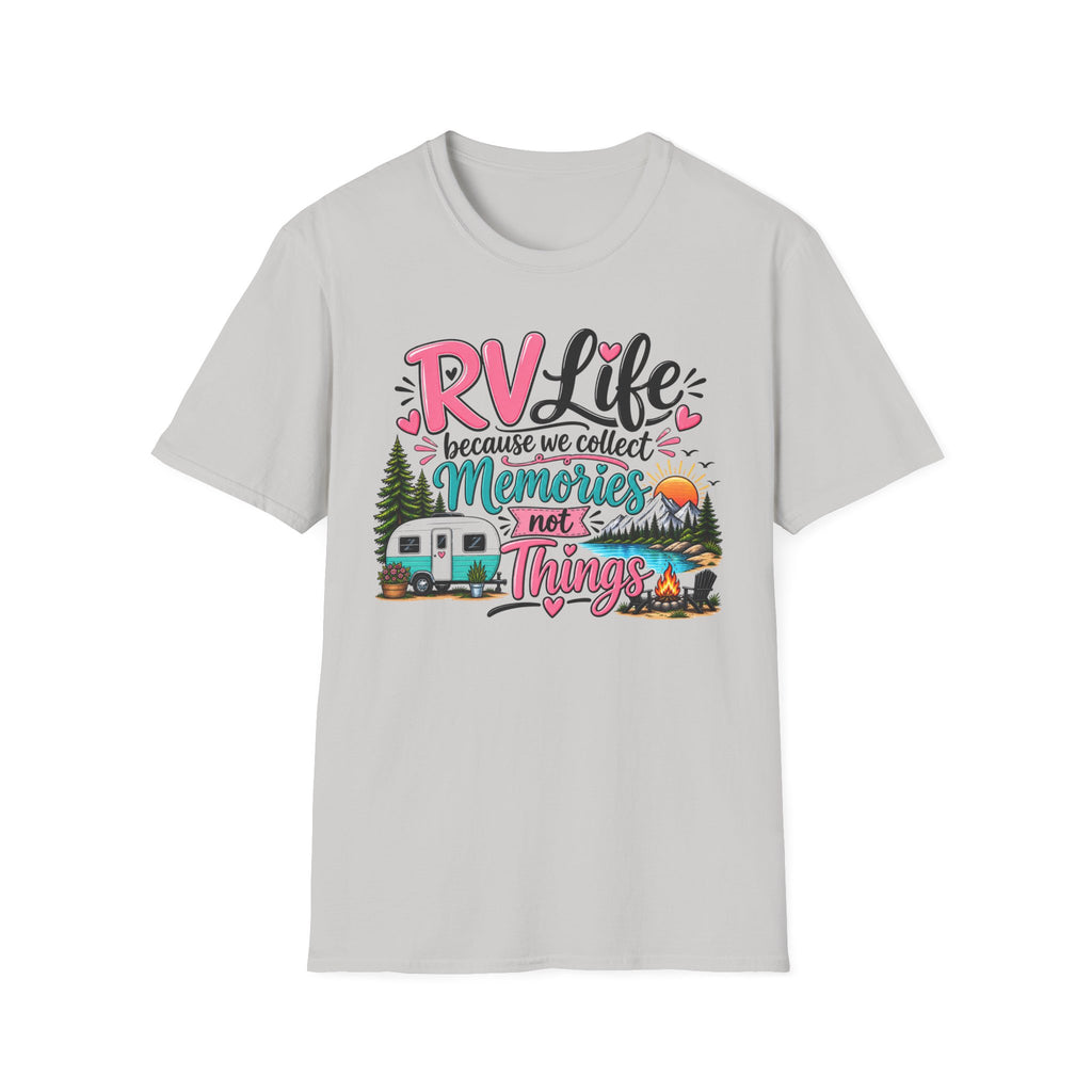 RV Life Collect Memories Not Things T-Shirt